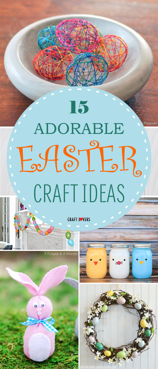 15 Adorable Easter Craft Ideas