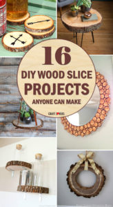 16 Awesome DIY Wood Slice Projects Anyone Can Make