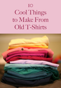10 Cool Things to Make From Old T-Shirts
