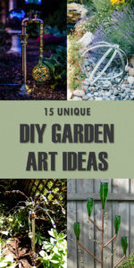 15 Unique DIY Garden Art Ideas