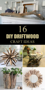 16 Easy DIY Driftwood Craft Ideas To Decorate Your Home