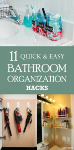 11 Quick And Easy Bathroom Organization Hacks