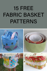15 Free Fabric Basket Patterns