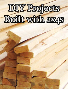 DIY Projects Built with 2x4s
