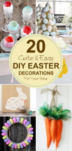 20 Cute and Easy DIY Easter Decorations for Your Home