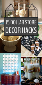 15 Dollar Store Decor Hacks To Spruce Up Your Home