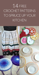 14 Free Crochet Patterns To Spruce Up Your Kitchen