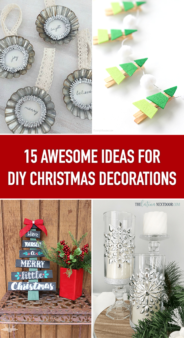 15 Awesome Ideas for DIY Christmas Decorations