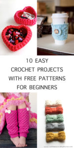 10 Easy Crochet Projects with Free Patterns for Beginners