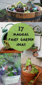 17 Magical Fairy Garden Ideas You & Your Kids Will Love