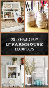 20+ Cheap and Easy DIY Farmhouse Decor Ideas